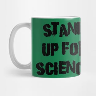 Stand Up For Science Mug